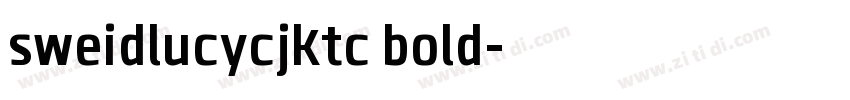 sweidlucycjktc bold字体转换